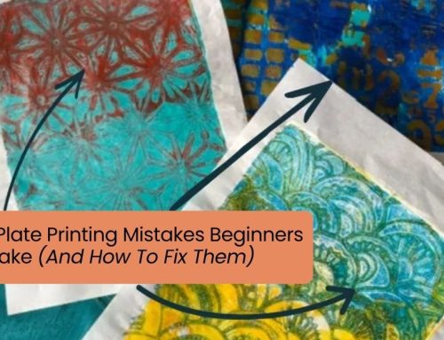 5 Gelli Plate Printing Mistakes Beginners Make (And How To Fix Them)